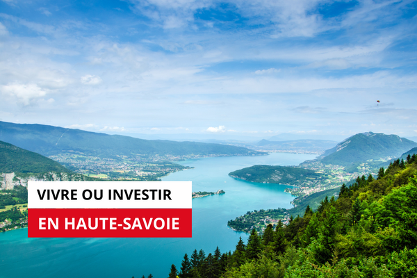 Vivre ou investir en haute-savoie